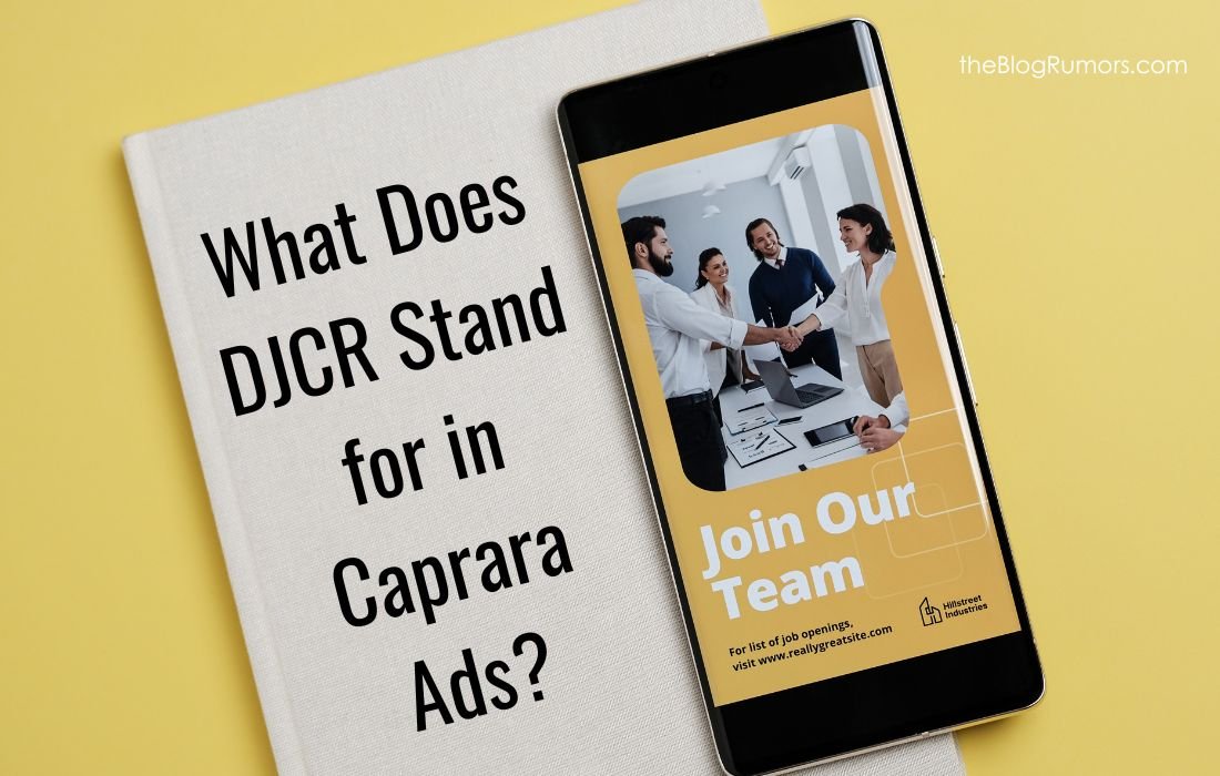 What Does DJCR Stand for in Caprara Ads