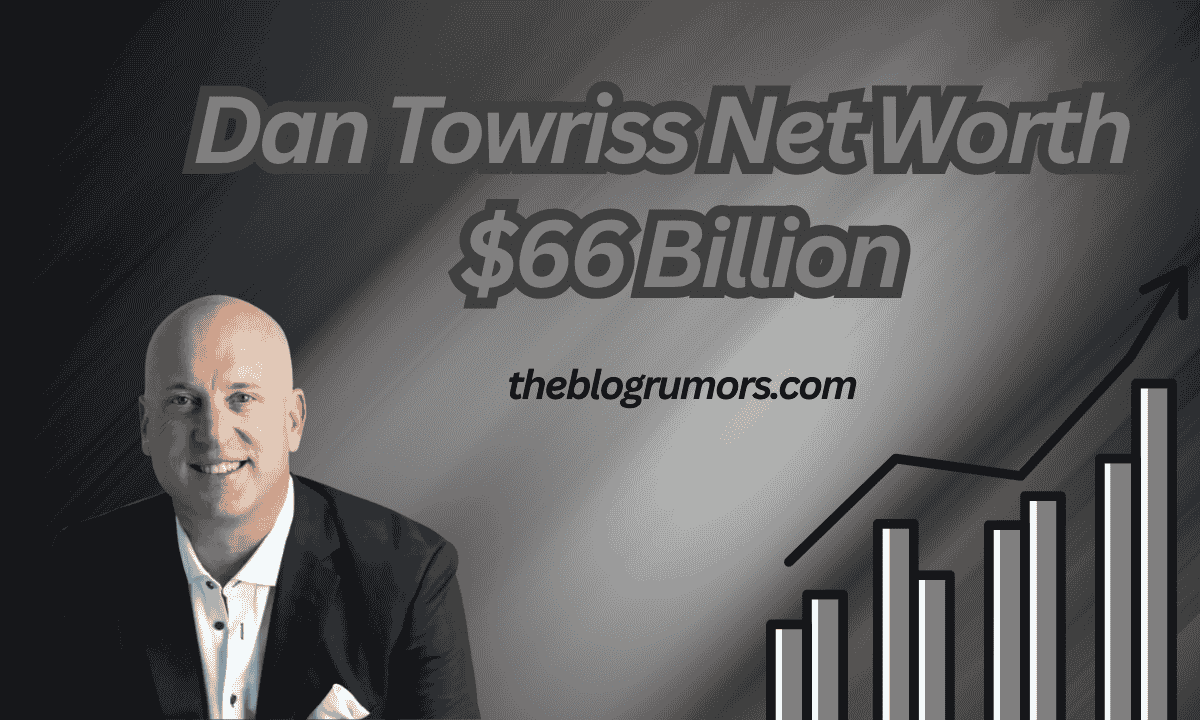 Dan Towriss Net Worth
