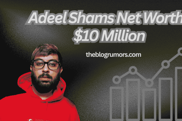 Adeel Shams Net Worth