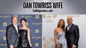 dan towriss wife