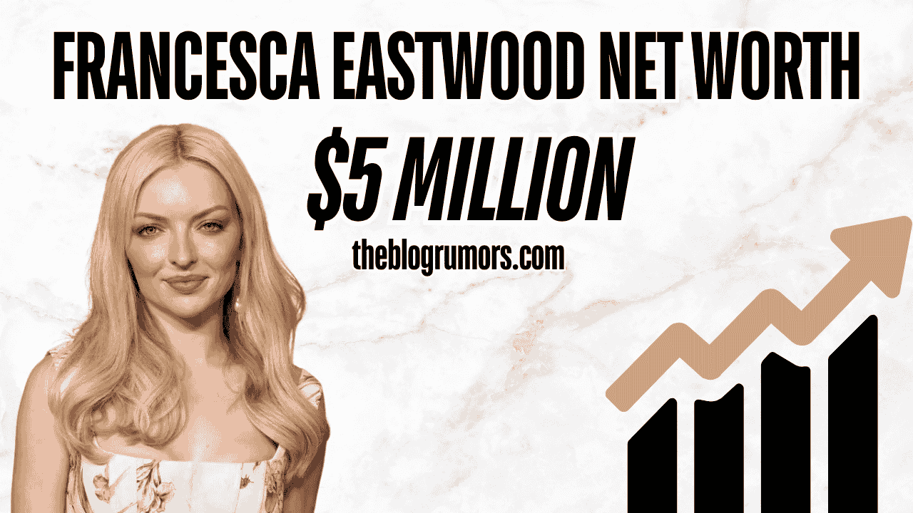 francesca eastwood net worth