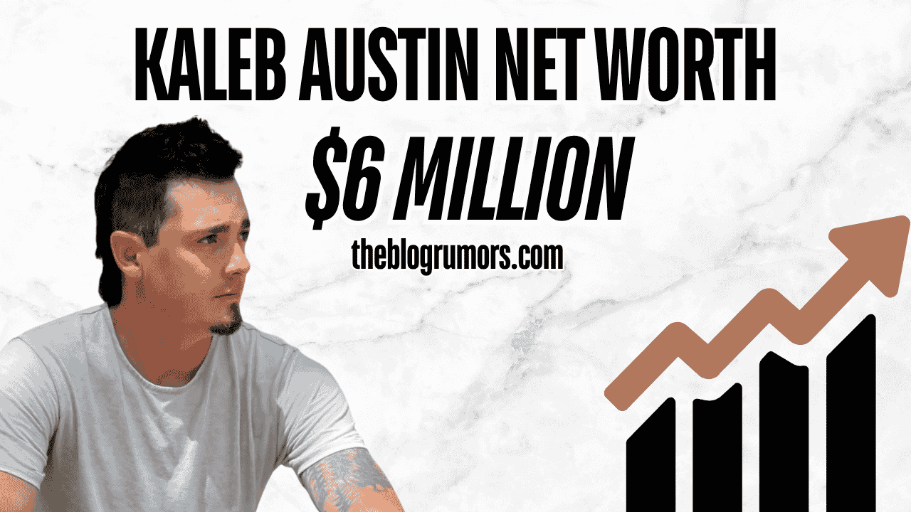 kaleb austin net worth