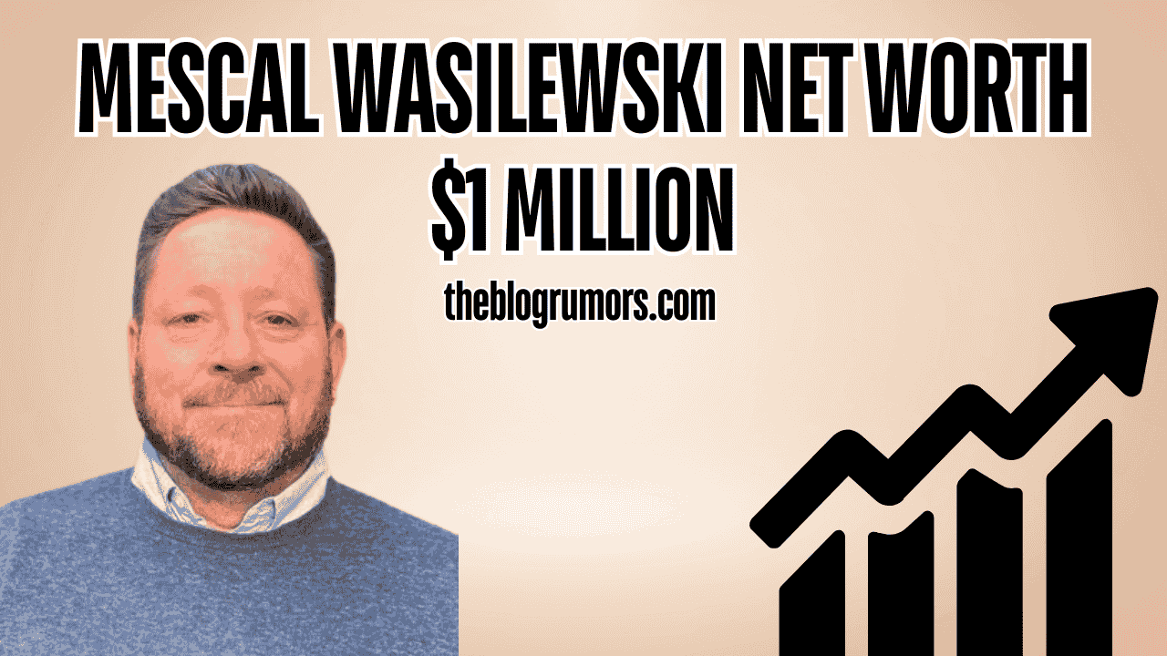 Mescal Wasilewski Net Worth