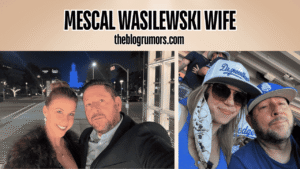 Mescal Wasilewski Wife