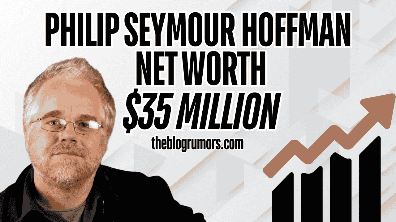philip seymour hoffman net worth